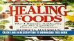 Collection Book The Healing Foods: The Ultimate Authority on the Creative Power of Nutrition