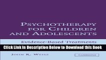 [Reads] Psychotherapy for Children and Adolescents: Evidence-Based Treatments and Case Examples