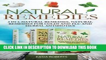Collection Book Natural Remedies: 3 in 1: Natural Remedies, Natural Remedies For Colds and Flu and