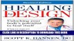 New Book Healing By Design: Unlocking Your Body s Potential to Heal Itself