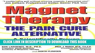 New Book Magnet Therapy: The Pain Cure Alternative