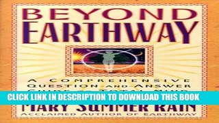 New Book Beyond Earthway: A Comprehensive Question-and-Answer Guide to Total Mind, Body, and