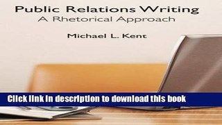 Read Public Relations Writing: A Rhetorical Approach  Ebook Free