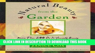 [PDF] Natural Beauty From The Garden: More Than 200 Do-It-Yourself Beauty Recipes   Garden Ideas