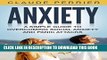 [PDF] Anxiety: A Simple Guide to Overcoming Anxiety and Panic Attacks (Stress Management, Mental