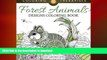 READ  Forest Animals Designs Coloring Book For Grown Ups FULL ONLINE