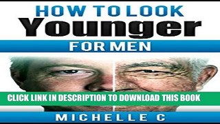 Collection Book How to Look Younger For Men
