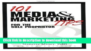 Read 101 Media and Marketing Tips for the Sole Proprietor  Ebook Free