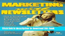 Read Marketing with Newsletters, Second Edition: How to Boost Sales, Add Members, Raise Donations