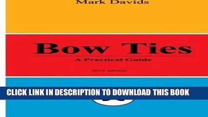 [PDF] Bow Ties: A Practical Guide (Men s Style Series) (Volume 2) Full Colection
