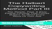 Read The Halbert Copywriting Method Part III: The Simple Fast   Easy Editing Formula That Forces