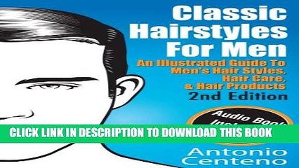 New Book Classic Hairstyles For Men An Illustrated Guide To Men