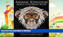 FAVORITE BOOK  Animal Kingdom Adult Coloring Book: A Huge Adult Coloring Book of 60 Wild Animal