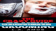 New Book The Crazy Guide To Mens Grooming