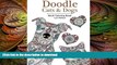 FAVORITE BOOK  Doodle Cats   Dogs: Adult Coloring Book: Stress Relieving Cats and Dogs Designs