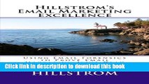 Read Hillstrom s Email Marketing Excellence: Using Email Forensics to Prove Email Marketing Isn t