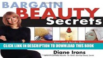 New Book Bargain Beauty Secrets: Tips and Tricks for Looking Great and Feeling Fabulous