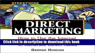 Read Streetwise Direct Marketing: How to Use the Internet, Direct Mail, and Other Media to