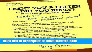 Read I Sent You a Letter... Did You Reply?: True Tales of a Junk Mail Whiz  Ebook Free