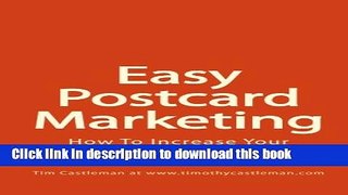 Read Easy Postcard Marketing: How To Increase Your Customers and Profits with Postcards  Ebook