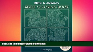 FAVORITE BOOK  Adult Coloring Books: Birds   Animals: Zentangle Patterns - Stress Relieving