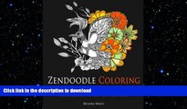 READ BOOK  Zendoodle Coloring: Express Yourself: 50 Unique Mandalas, Flowers, and Animals You