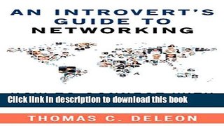 Read An Introvert s Guide to Networking: How to Connect with Anyone in 21 Days  Ebook Free
