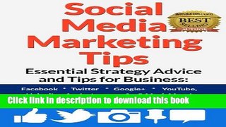 PDF Social Media Marketing Tips: Essential Strategy Advice and Tips for Business: Facebook,