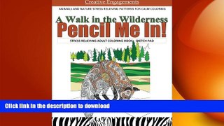 FAVORITE BOOK  A Walk in the Wilderness Stress Relieving Adult Coloring Book Sketch Pad: Animals