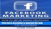 PDF Facebook Marketing: How to Set Up Highly Profitable Facebook Advertising Campaigns with Val