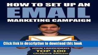 PDF How to Set Up an Email Marketing Campaign: Step-by-Step Illustrated Guide  PDF Free