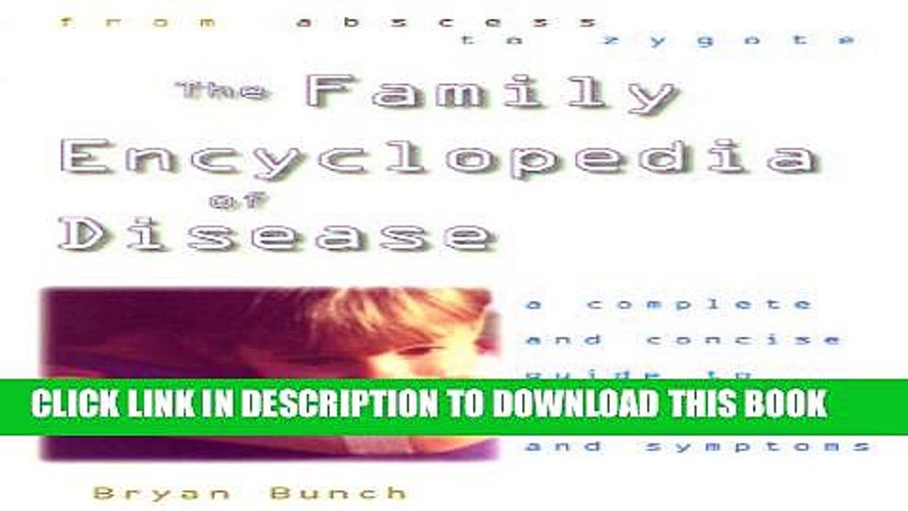 [PDF] Family Encyclopedia of Disease: A Complete and Concise Guide to Symptoms and Illnesses