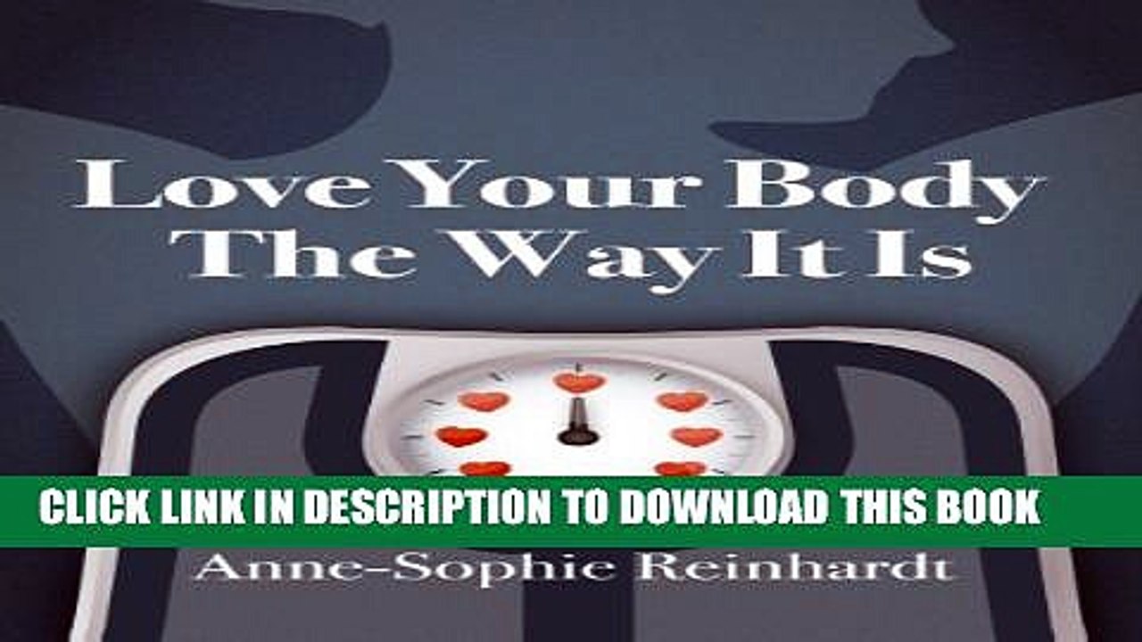 [PDF] Love Your Body The Way It Is Popular Online