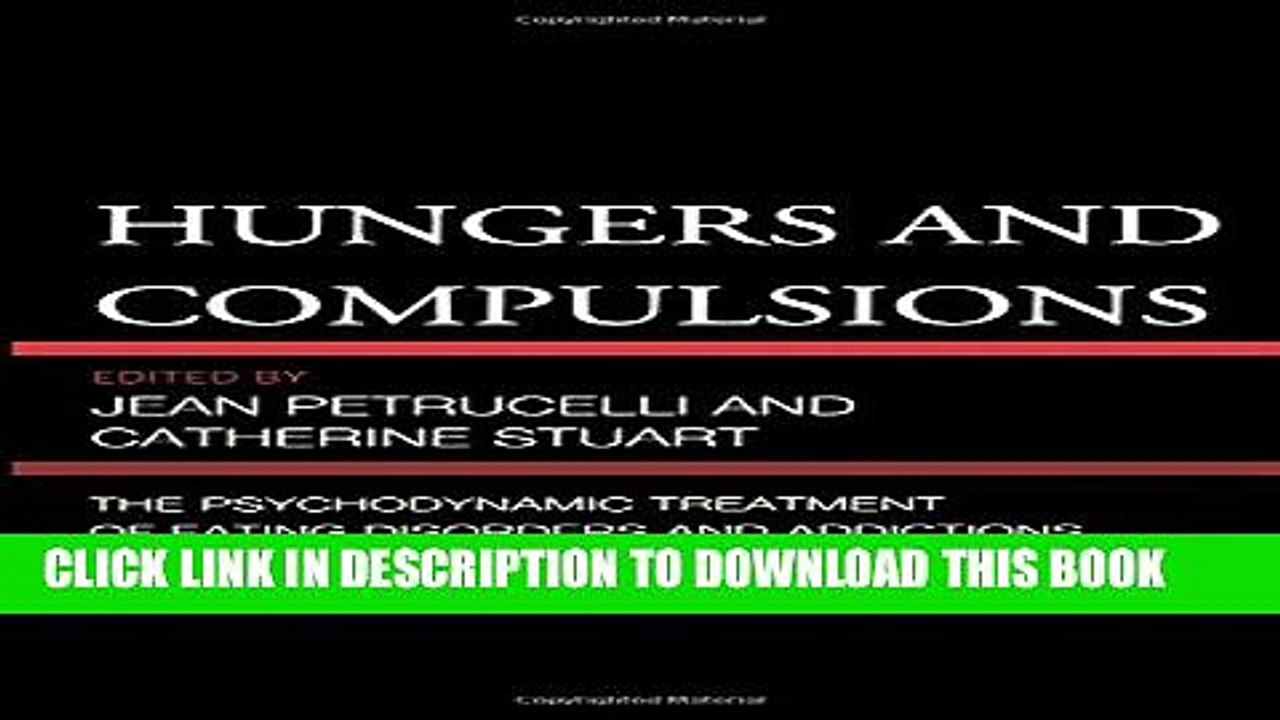[PDF] Hungers and Compulsions: The Psychodynamic Treatment of Eating Disorders and Addictions Full