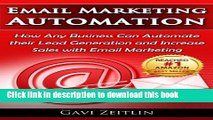Read Email Marketing Automation: How Any Business Can Automate their Lead Generation and Increase
