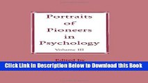 [Reads] Portraits of Pioneers in Psychology: Volume III (Portraits of Pioneers in Psychology