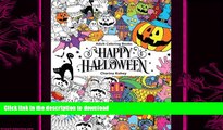 READ  Adult Coloring Book: Happy Halloween : for Relaxation and Meditation (Volume 10) FULL ONLINE
