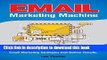 Read Email Marketing Machine: Book Includes Proven Examples - Email Marketing Strategies that