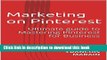Read Marketing  on  Pinterest: Ultimate guide to Mastering  Pinterest for Business (Marketing For