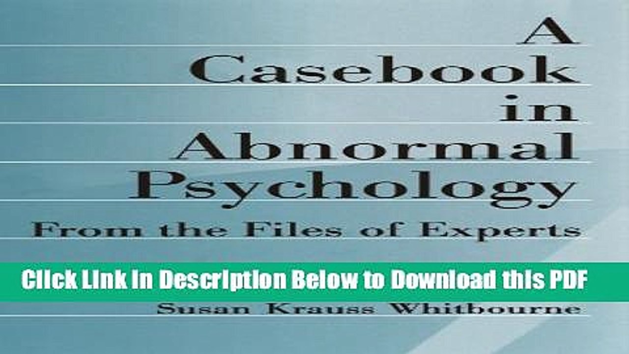 [Read] A Casebook in Abnormal Psychology: From the Files of Experts Free Books