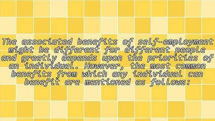 Benefits of Self-Employment