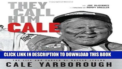 [PDF] They Call Him Cale: The Life and Career of NASCAR Legend Cale Yarborough Full Online