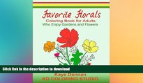 READ  Favorite Florals: Coloring Book for Adults who Enjoy Gardens and Flowers (Adult Coloring