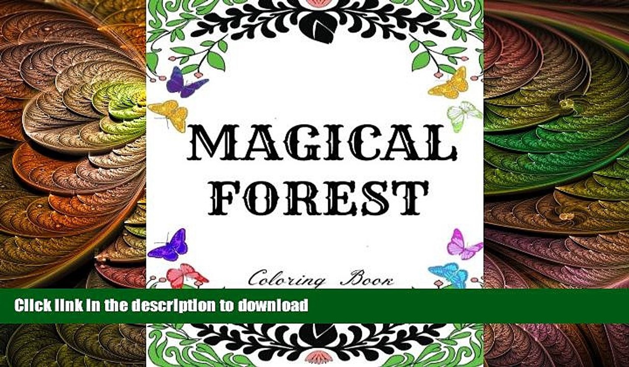 FAVORITE BOOK  Magical Forest: Creative Therapy Adult Coloring Book: Enchanted Forest, Animals,