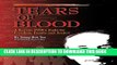 [New] Tears of Blood: A Korean POW s Fight for Freedom, Family, and Justice Exclusive Full Ebook