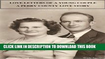 [PDF] Love Letters of a Young Couple (My Parents Love Letters 1938 to 1941) Popular Collection