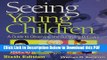 [Read] Seeing Young Children: A Guide to Observing and Recording Behavior with Professional