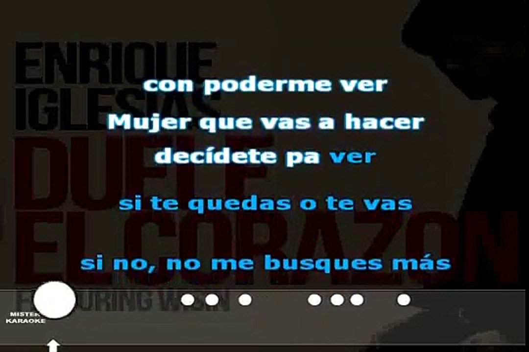 Enrique Iglesias ft. Wisin - Duele el corazon (karaoke)