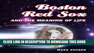 [PDF] Boston Red Sox and the Meaning of Life Popular Online