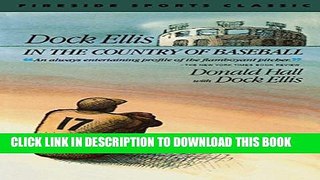 [PDF] Dock Ellis in the Country of Baseball Full Online